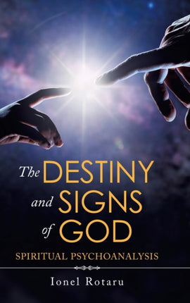 The Destiny and Signs of God: Spiritual