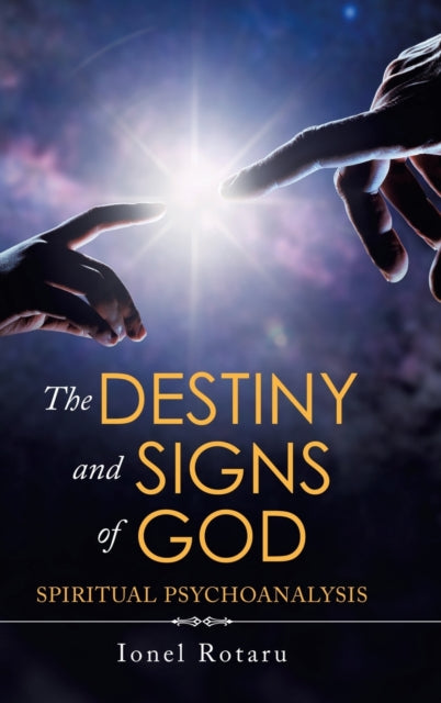 The Destiny and Signs of God: Spiritual