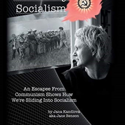 Stalked by Socialism: An Escapee from Communism