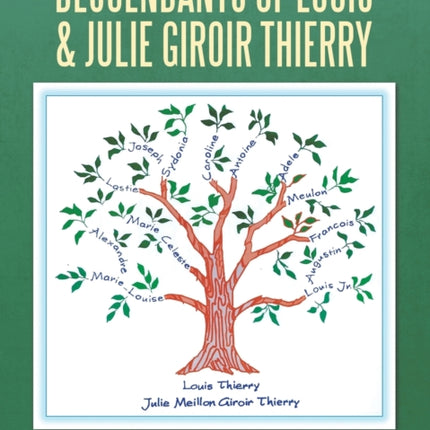Descendants of Louis & Julie Giroir Thierry