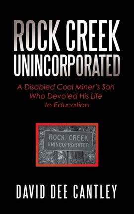 Rock Creek Unincorporated: A Disabled Coal