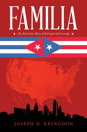 Familia: An American Story of Betrayal and Revenge