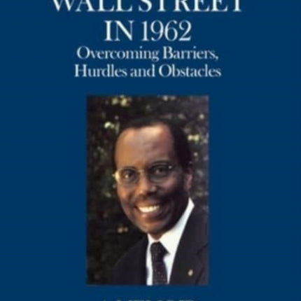 I Pried Open Wall Street in 1962: Overcoming