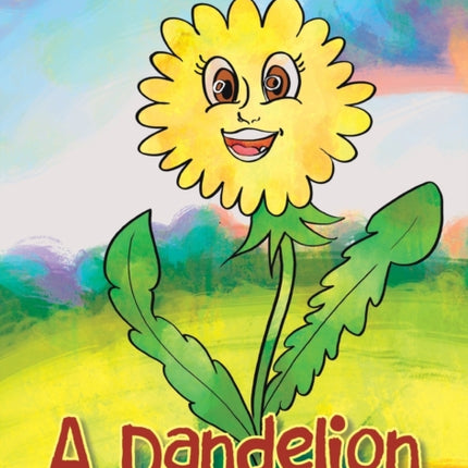 A Dandelion: A Story That Touches on the