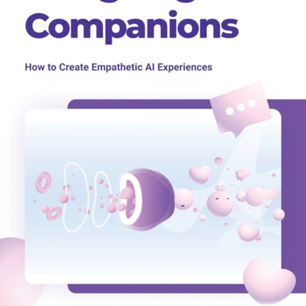 Designing Ai Companions: Designing Ai Companions