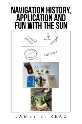 Navigation History, Application and Fun with the