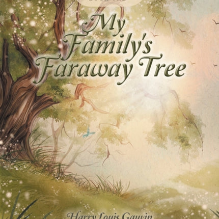 Faraway: Book One: My Family's Faraway Tree