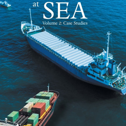 Collisions at Sea: Volume 2: Case Studies