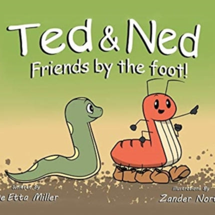 Ted & Ned: Friends by the Foot!