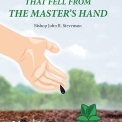 The Seed That Fell from the Master's Hand