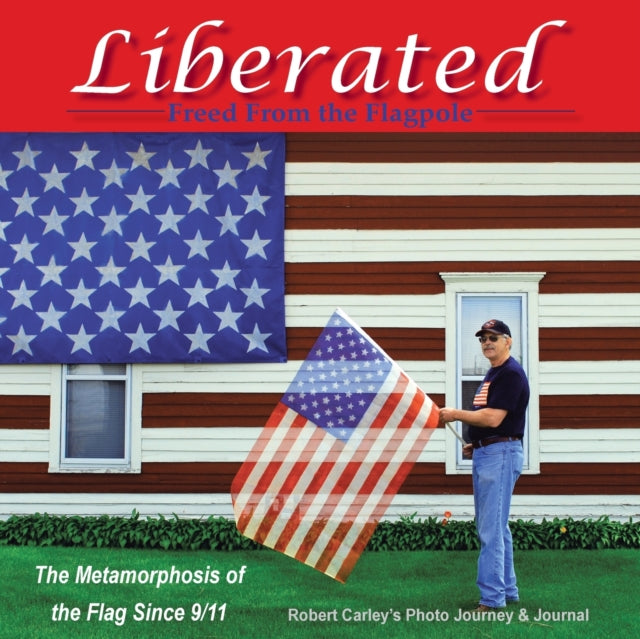 Liberated Freed from the Flagpole: The