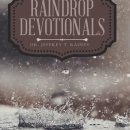 Raindrop Devotionals: Volume Two