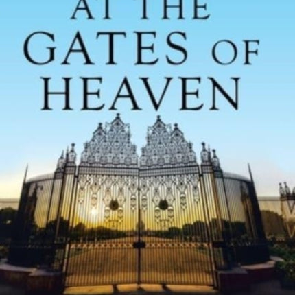Witness at the Gates of Heaven: Witnessing God's