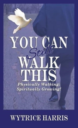 You Can Still Walk This: Physically Walking:
