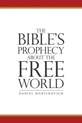 The Bible's Prophecy About the Free World