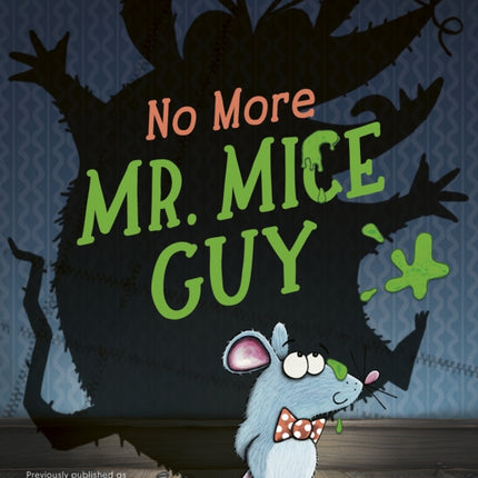 No More Mr. Mice Guy
