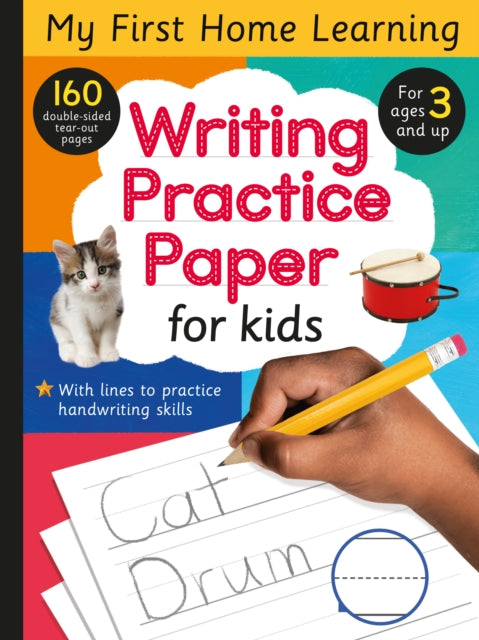 Writing Practice Paper for Kids: 160 double-sided tear-out pages for ages 3 and up!