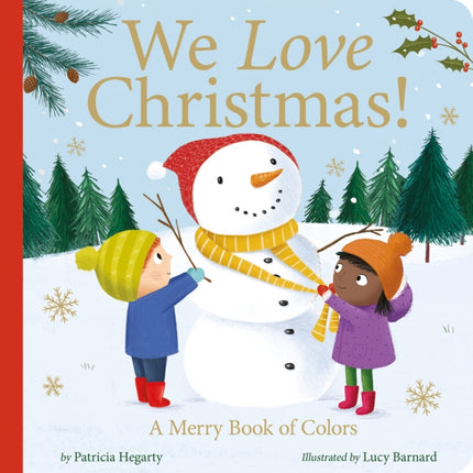 We Love Christmas!: A Merry Book of Colors