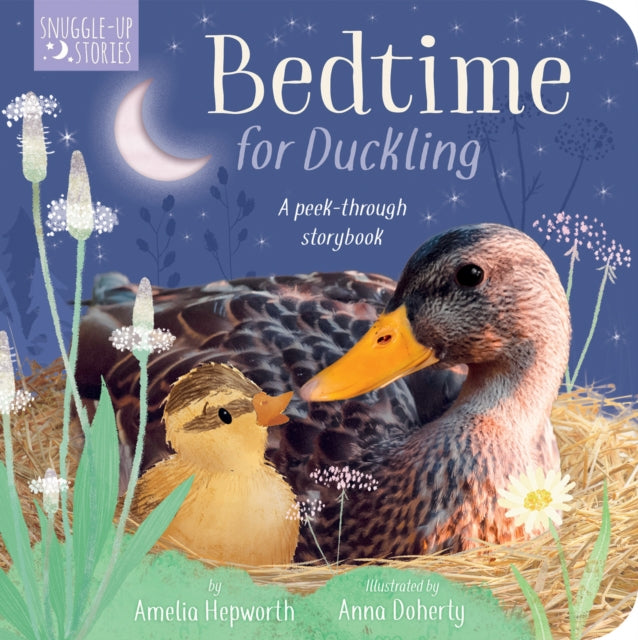 Bedtime for Duckling: A Peek-through Book for Kids and Toddlers