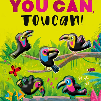 You Can, Toucan!: A Rhyming Countdown Book