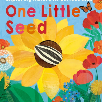 One Little Seed: Exploring Nature for Curious Kids