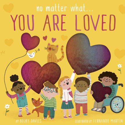 No Matter What... You Are Loved