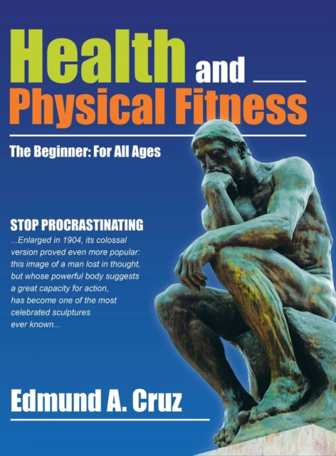 Health and Physical Fitness: The Beginner: for