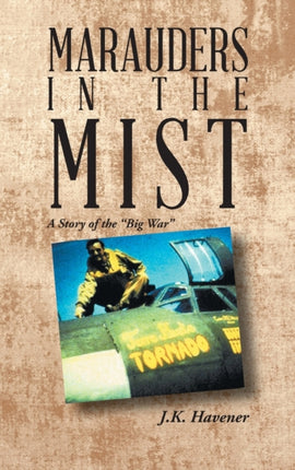 Marauders in the Mist: A Story of the  Big War