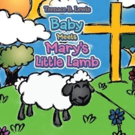 Baby Meets Mary's Little Lamb