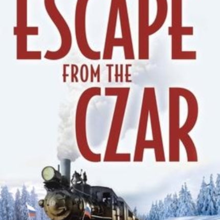 Escape from the Czar: A Novella