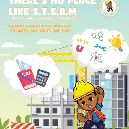 There's No Place Like S.T.E.A.M: Engineer Joe Saves the Day