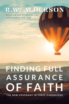 Finding Full Assurance of Faith: The New Covenant