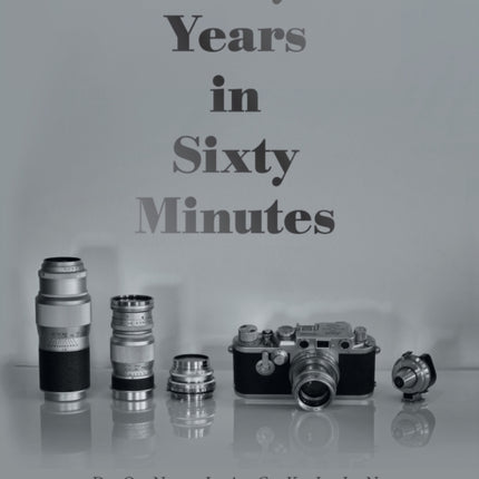 Sixty Years in Sixty Minutes
