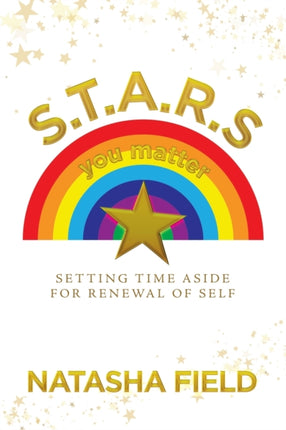 S.T.A.R.S: Setting Time Aside for Renewal of Self