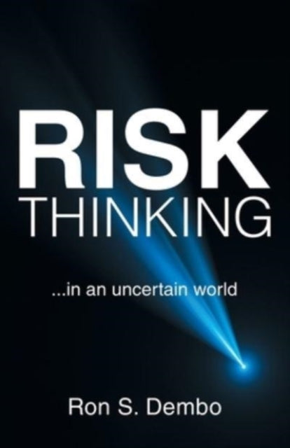 Risk Thinking: ...In an Uncertain World