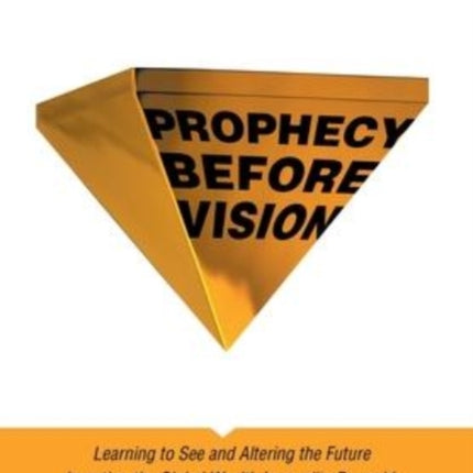Prophecy Before Vision: Learning to See and