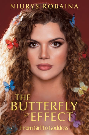 The Butterfly Effect: From Girl to Goddess