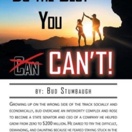 Do the Best You Can't!