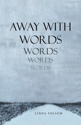 Away with Words