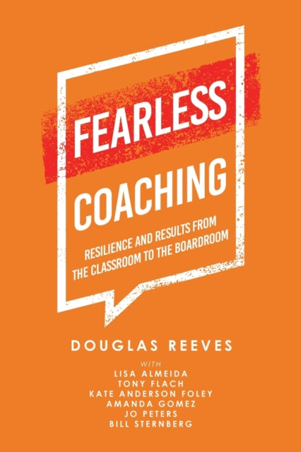 Fearless Coaching: Resilience and Results from the Classroom to the Boardroom