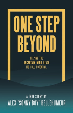 One Step Beyond: Helping the Uncertain Mind Reach