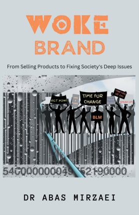 Woke Brand: From Selling Products to Fixing Society's Deep Issues