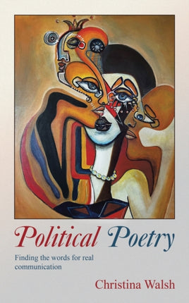 Political Poetry: Finding the Words for Real