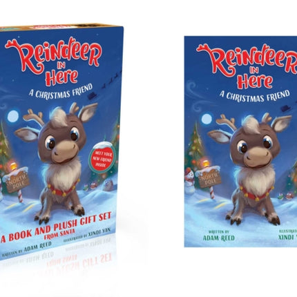 Reindeer in Here (Book & Plush): A Christmas Friend -- A Simply Magical Tradition