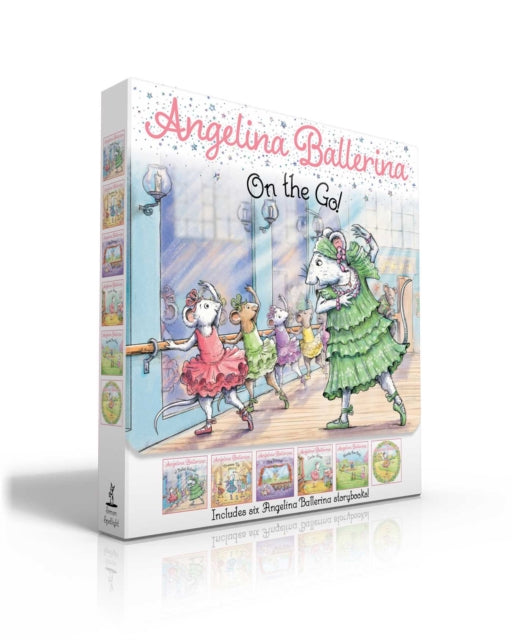 Angelina Ballerina On the Go! (Boxed Set): Angelina Ballerina at Ballet School; Angelina Ballerina Dresses Up; Big Dreams!; Center Stage; Family Fun Day; Meet Angelina Ballerina