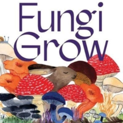 Fungi Grow