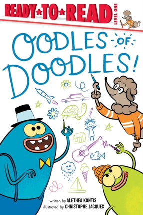 Oodles of Doodles!: Ready-To-Read Level 1