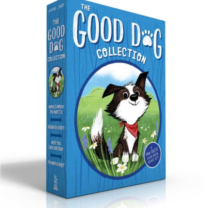 The Good Dog Collection (Boxed Set): Home Is Where the Heart Is; Raised in a Barn; Herd You Loud and Clear; Fireworks Night