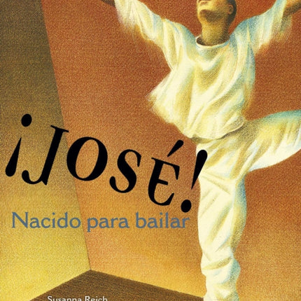 ¡José! Nacido Para Bailar (Jose! Born to Dance): La Historia de José Limón