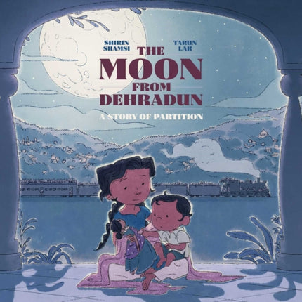 The Moon from Dehradun: A Story of Partition